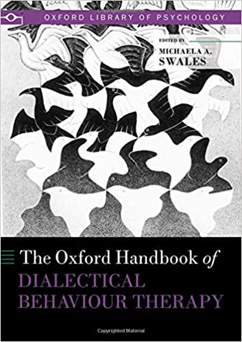 The Oxford Handbook of Dialectical Behaviour Therapy